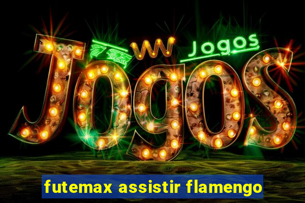 futemax assistir flamengo